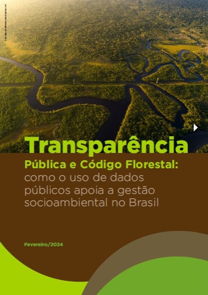 Transparência de dados ainda é meta a ser alcançada para implementação do Código Florestal, apontam especialistas 
